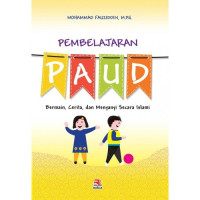 Image of Pembelajaran PAUD : Bermain, Cerita, dan Menyanyi Secara Islami