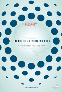 Image of The Dancing Leader 4.0 : Tai Chi dan Kesehatan Otak : Senam Berbasis Neuroplastisitas