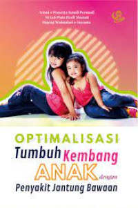 Image of Optimalisasi Tumbuh kembang Anak dengan Penyakit Jantung Bawaan